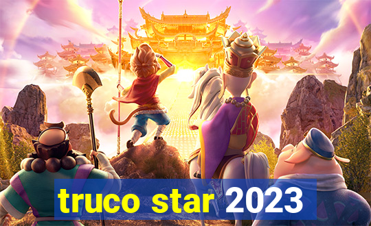 truco star 2023